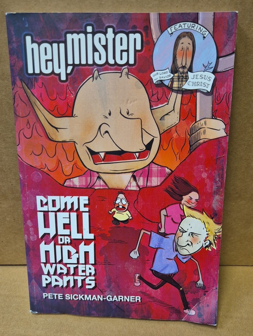 Hey, Mister Come Hell or High Water Pants Pete Sickman-Garner